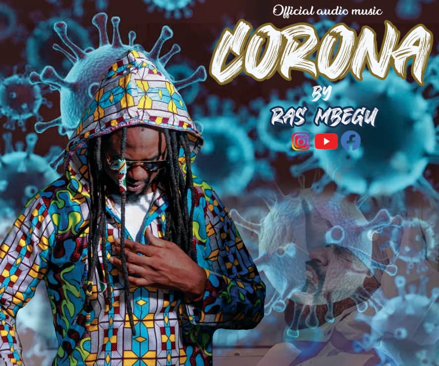 AUDIO | Ras Mbengu – Corona | DOWNLOAD