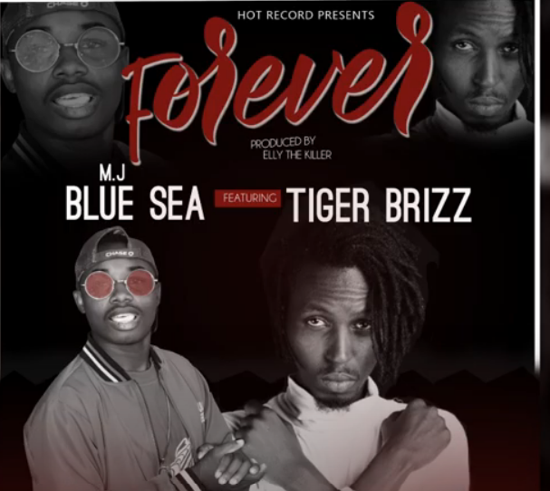 AUDIO | Mj Blue Sea Ft Tiger Brizz – Forever | DOWNLOAD