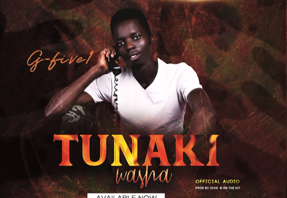 AUDIO |  G Five1 – Tunakiwasha | DOWNLOD