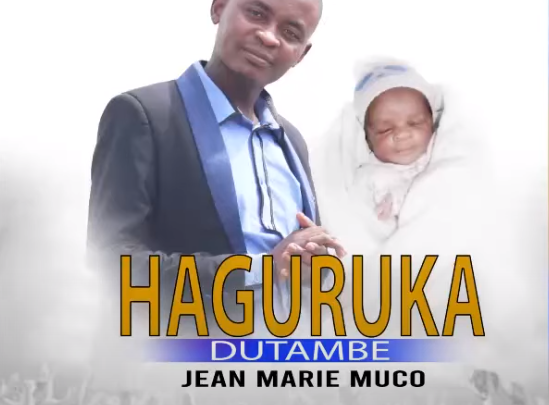 AUDOI |  Jean Marie Muco – Haguruka Dutambe | Download